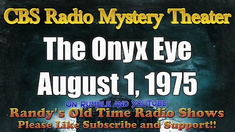 CBS Radio Mystery Theater The Onyx Eye August 1, 1975