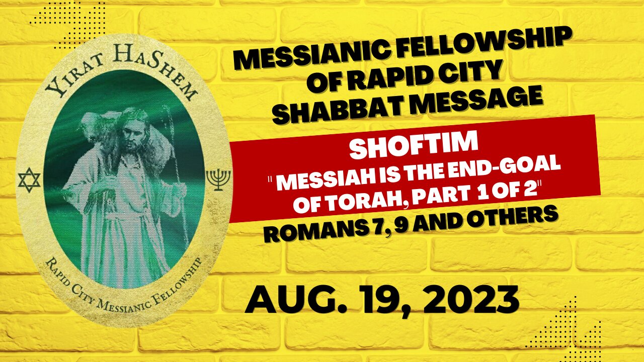 Messiah is the End-Goal of Torah, Part 1