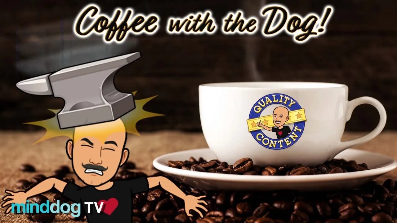 Coffee with the Dog EP78 - March Monday Madness