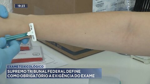 Exame toxicológico: Supremo Tribunal Federal define como obrigatório a exigência do exame.