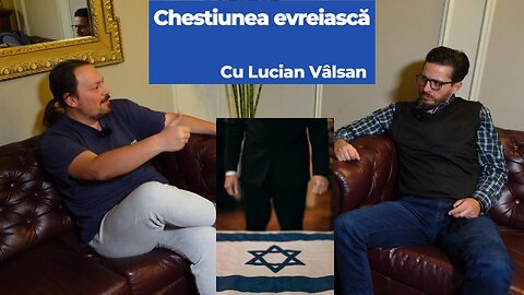 Chestiunea evreiască cu Lucian Vâlsan