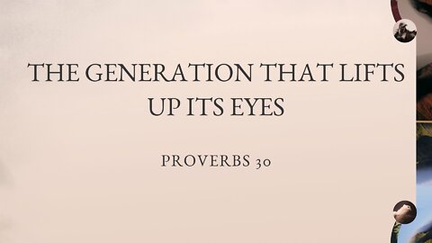 The Generation That Lifts up Its Eyes - Pastor Jeremy Stout