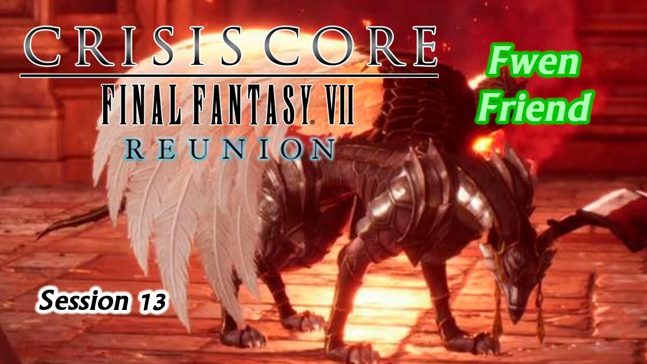 Crisis Core: Final Fantasy VII | Reunion [Playthrough] - Session 13 [Old Mic]