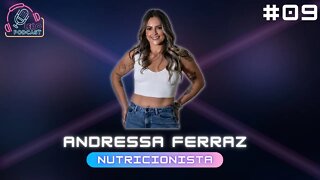 ANDRESSA FERRAZ | LEÃO PODCAST #09