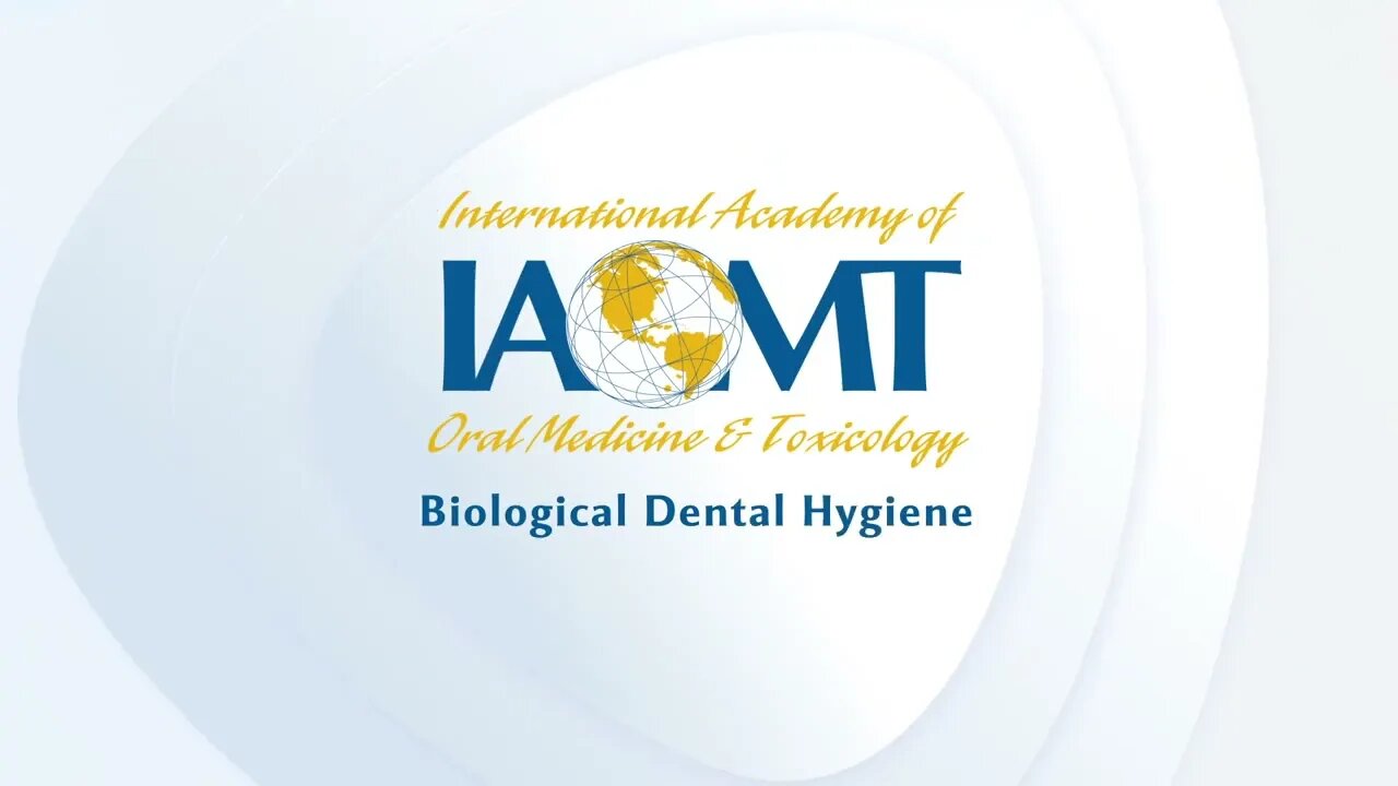 IAOMT Biological Dental Hygiene