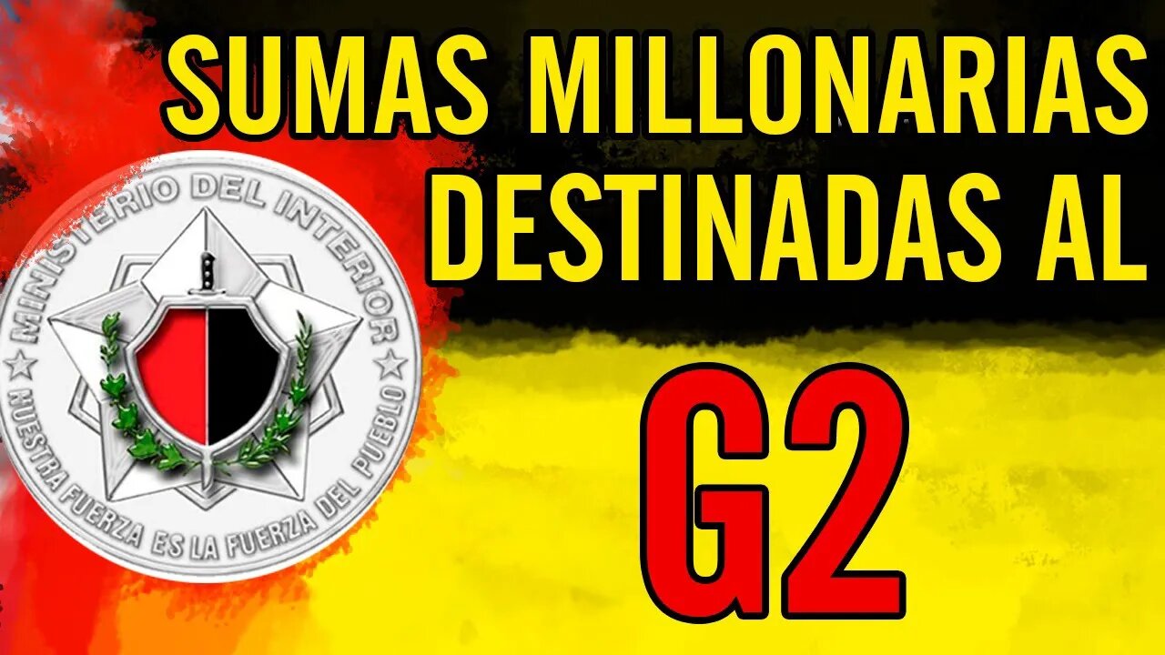 😮Sumas millonarias destinadas al G2😮