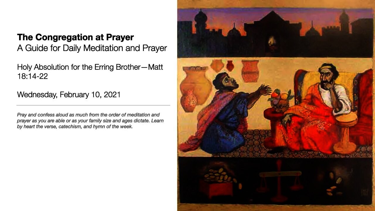 Holy Absolution for the Erring Brother—The Congregation at Prayer for February 10, 2021