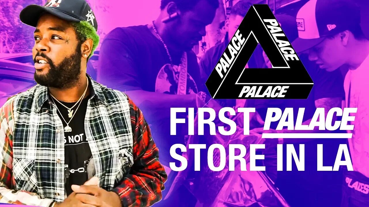 FIRST PALACE STORE IN LA - GRAND OPENING VLOG