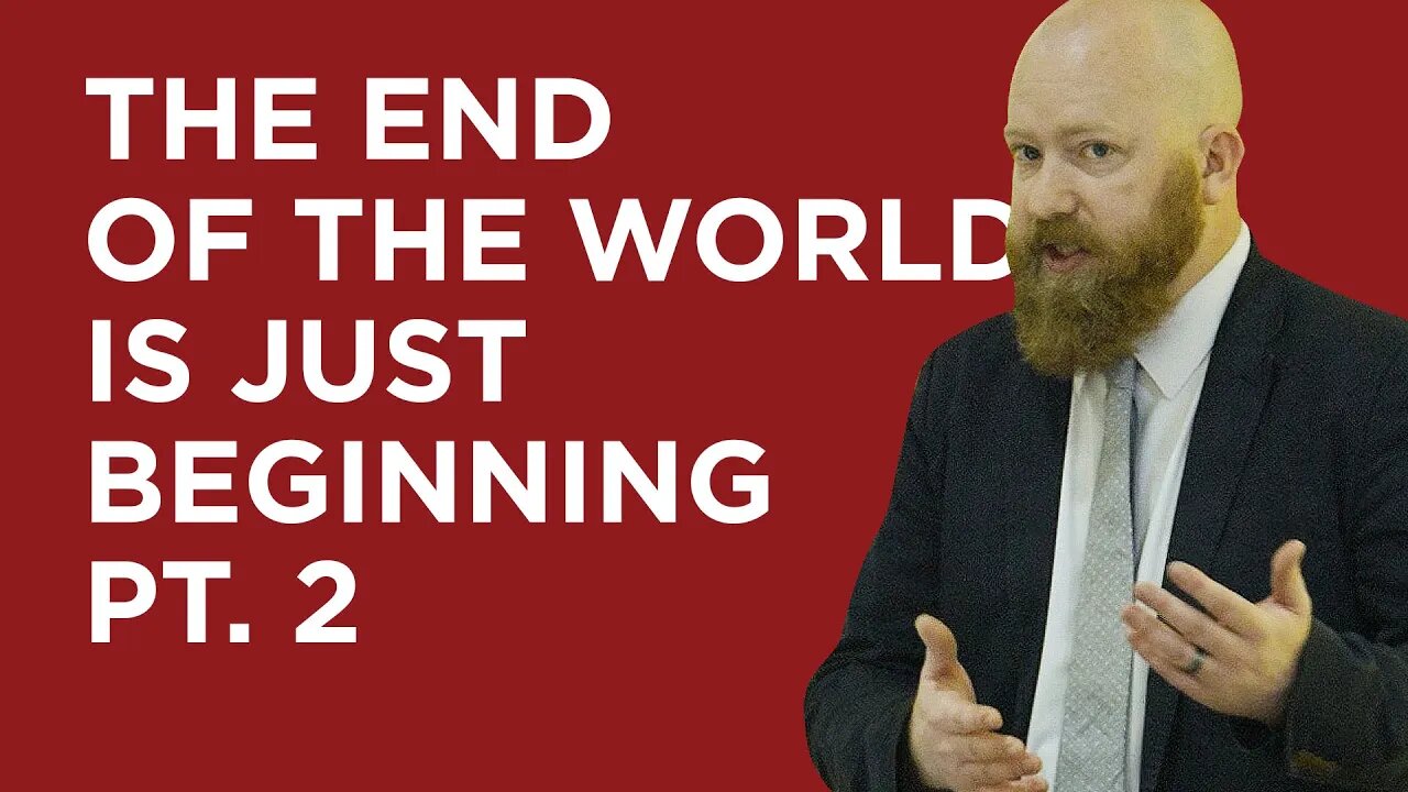 The End of the World is Just the Beginning: Part 2 | Toby Sumpter