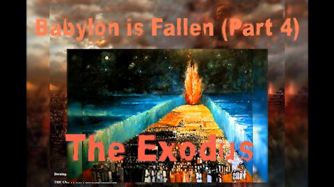 Babylon is Fallen Part 4 - The Exodus