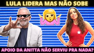 POR QUE? Anitta e sua estratégia digital não renderam nenhum ponto a Lula