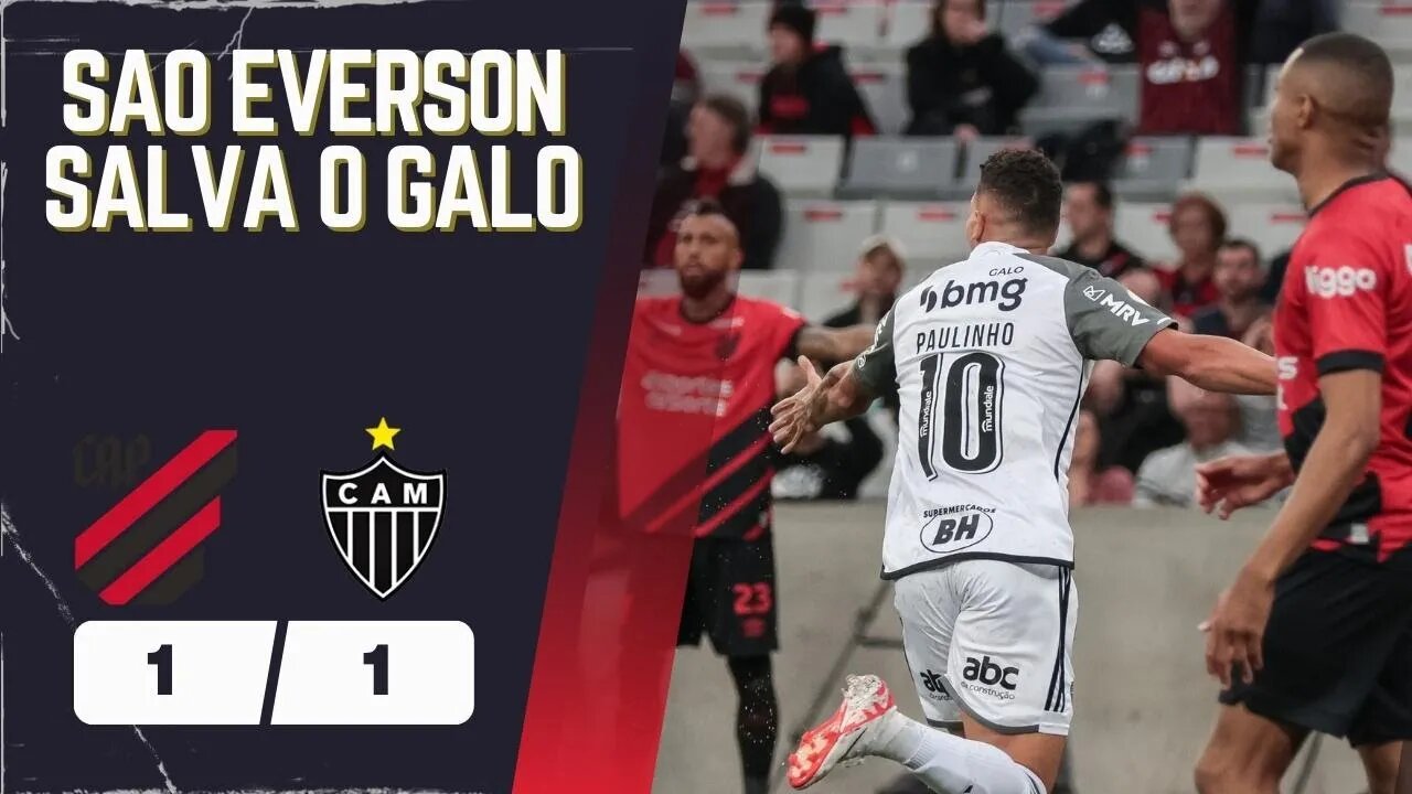 Galo joga 15 minutos e Everson salva os demais