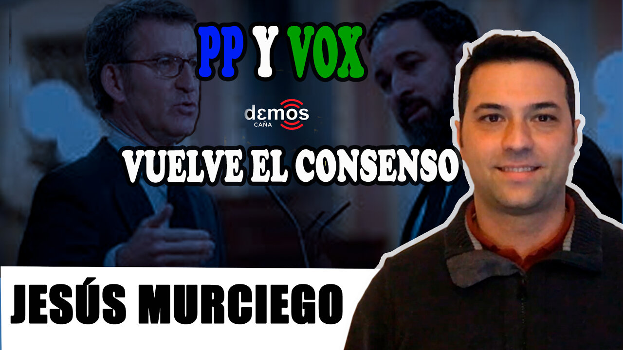 PP y Vox: Vuelve el consenso
