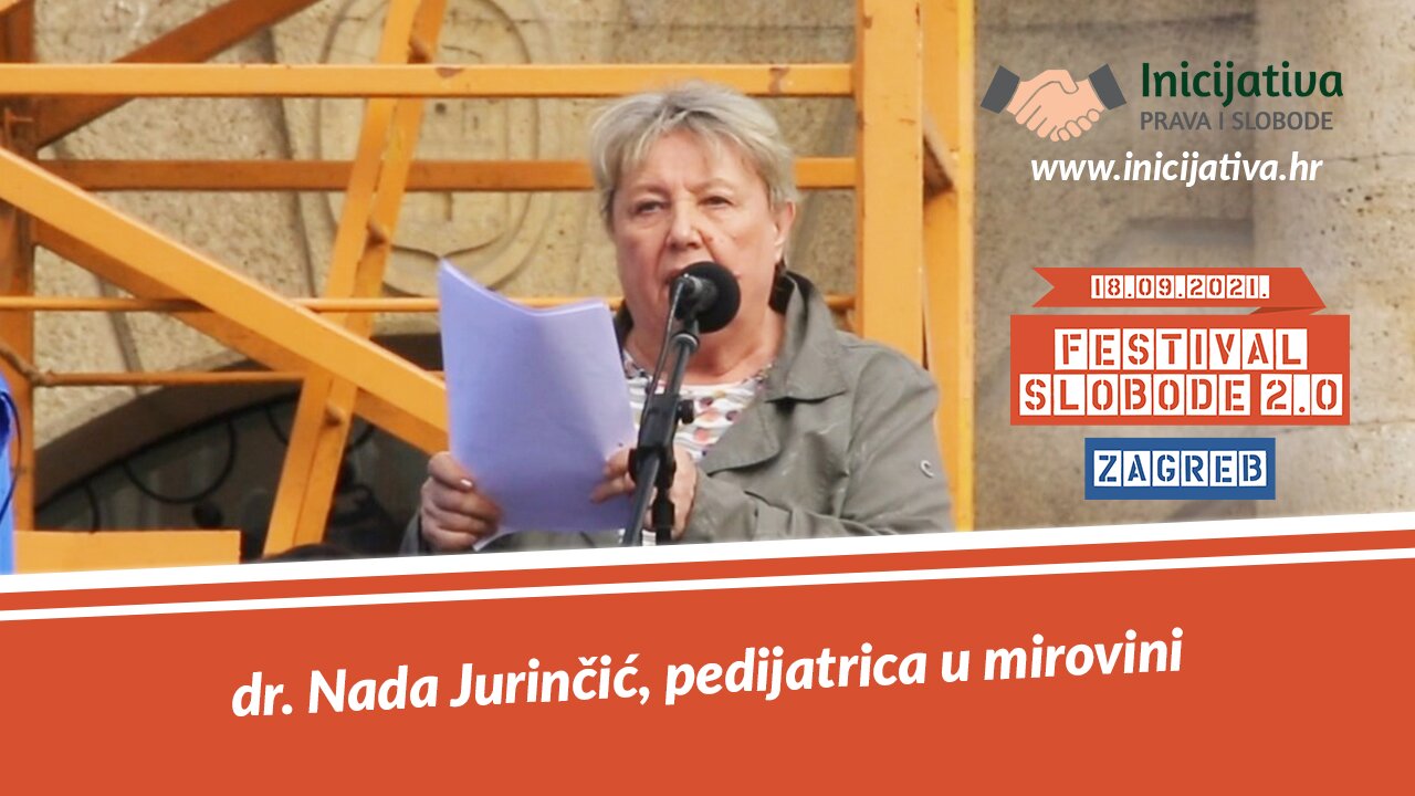 Dr. Nada Jurinčić, govor na Festivalu Slobode 2.0 Zagreb 18.09.2021.