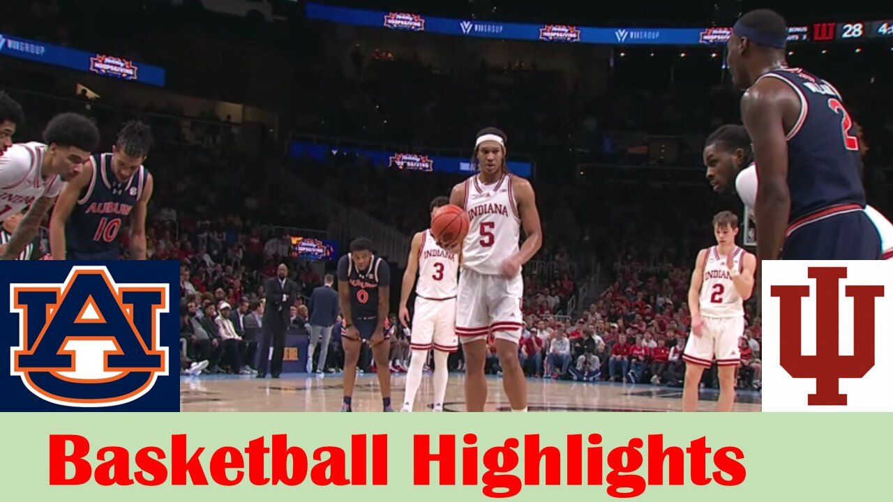 Auburn vs Indiana Basketball Game Highlights 12 9 2023