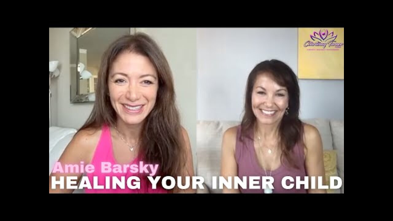 Ep 41: Healing Your Inner Child with Amie Barsky | The Courtenay Turner Podcast