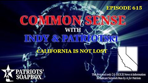 Episode 615 – California Is Not Lost