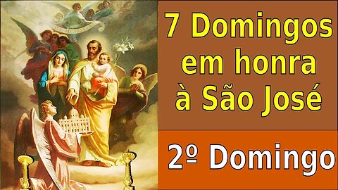 2º DOS 7 DOMINGOS EM HONRA A SÃO JOSÉ