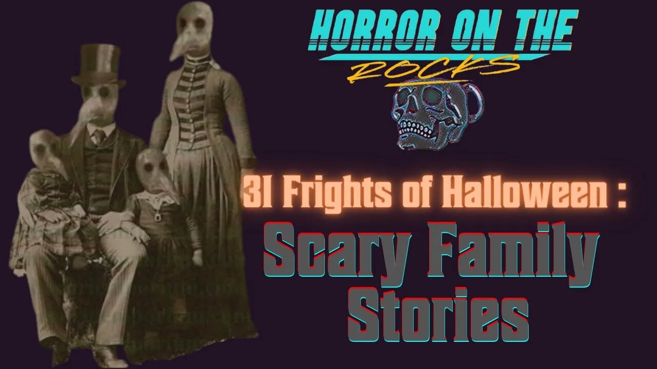 True Scary Family Stories