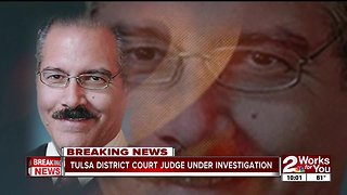 Tulsa District Court Judge under investigation