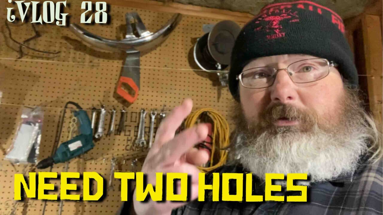 NEED TWO HOLES - VLOG 28
