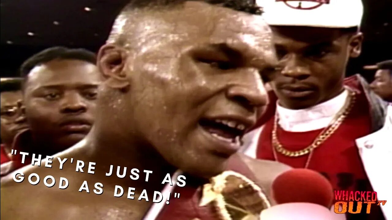 They're Just As Good As DEAD - Mike Tyson