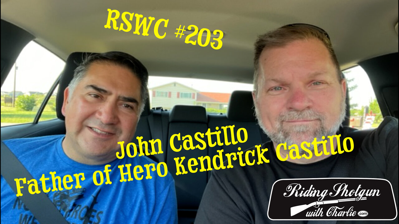 Riding Shotgun With Charlie #203, John Castillo