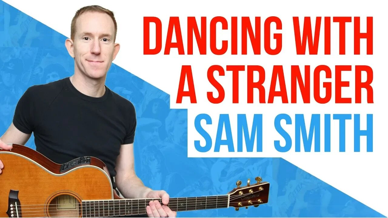 Dancing With A Stranger ★ Sam Smith ★ Guitar Lesson - Easy Acoustic Chords Tutorial