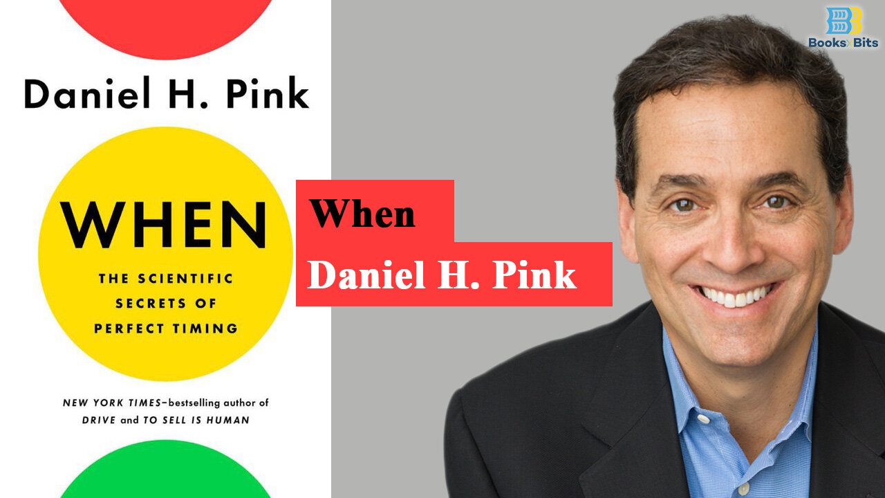 When By Daniel Pink (Book Summary)