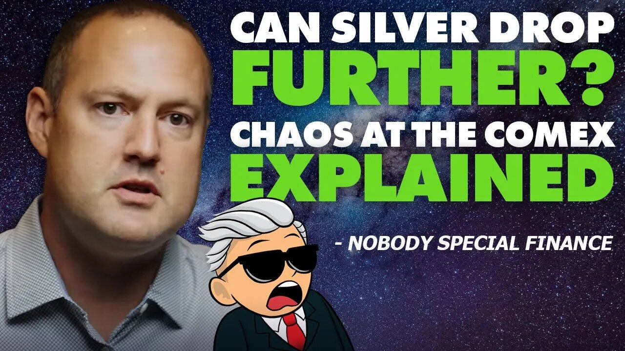 Can Silver Drop Further? Chaos At The Comex Explained 🚨 - Nobody Special Finance