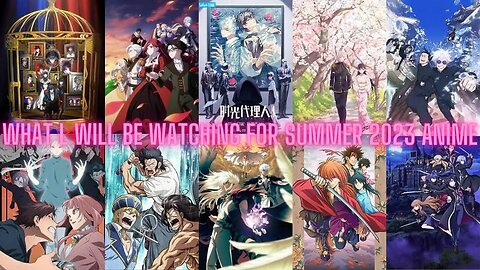 what l will watch for summer Anime 2023 #Summeranime2023 #animesummer2023#top10summeranime2023#anime