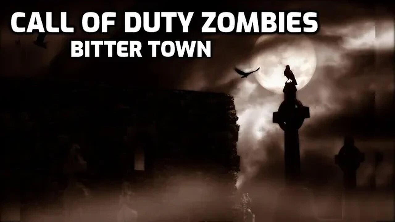 Bitter Town - Call Of Duty Zombies (Round 30)