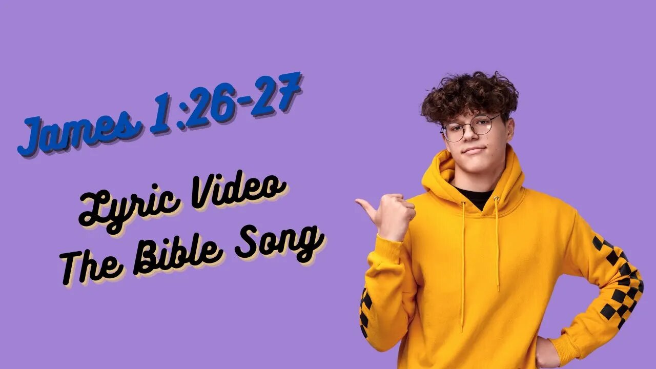 James 1:26-27 [Lyric Video] - The Bible Song