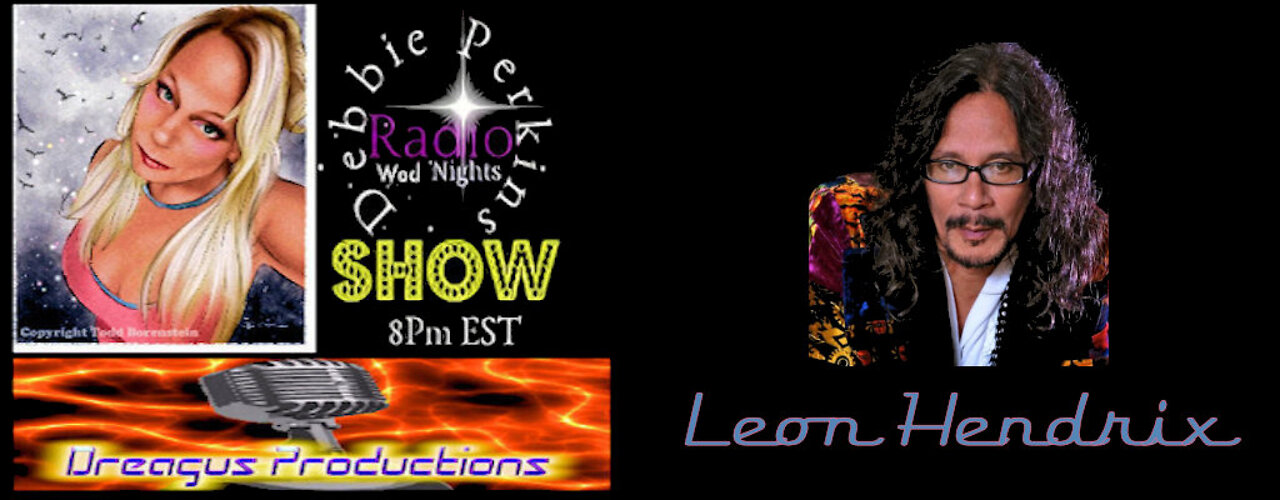 DEBBIE PERKINS RADIO SHOW-LEON HENDRIX