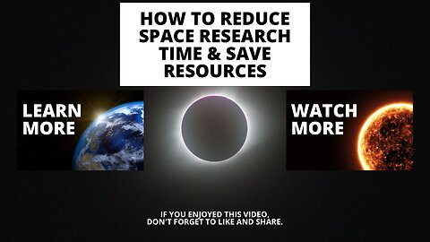 MOST WATCHED VIDEO **HOW TO RACE IN SPACE **REDUCE SPACE EXPLORATION TIME & RESOURCES**