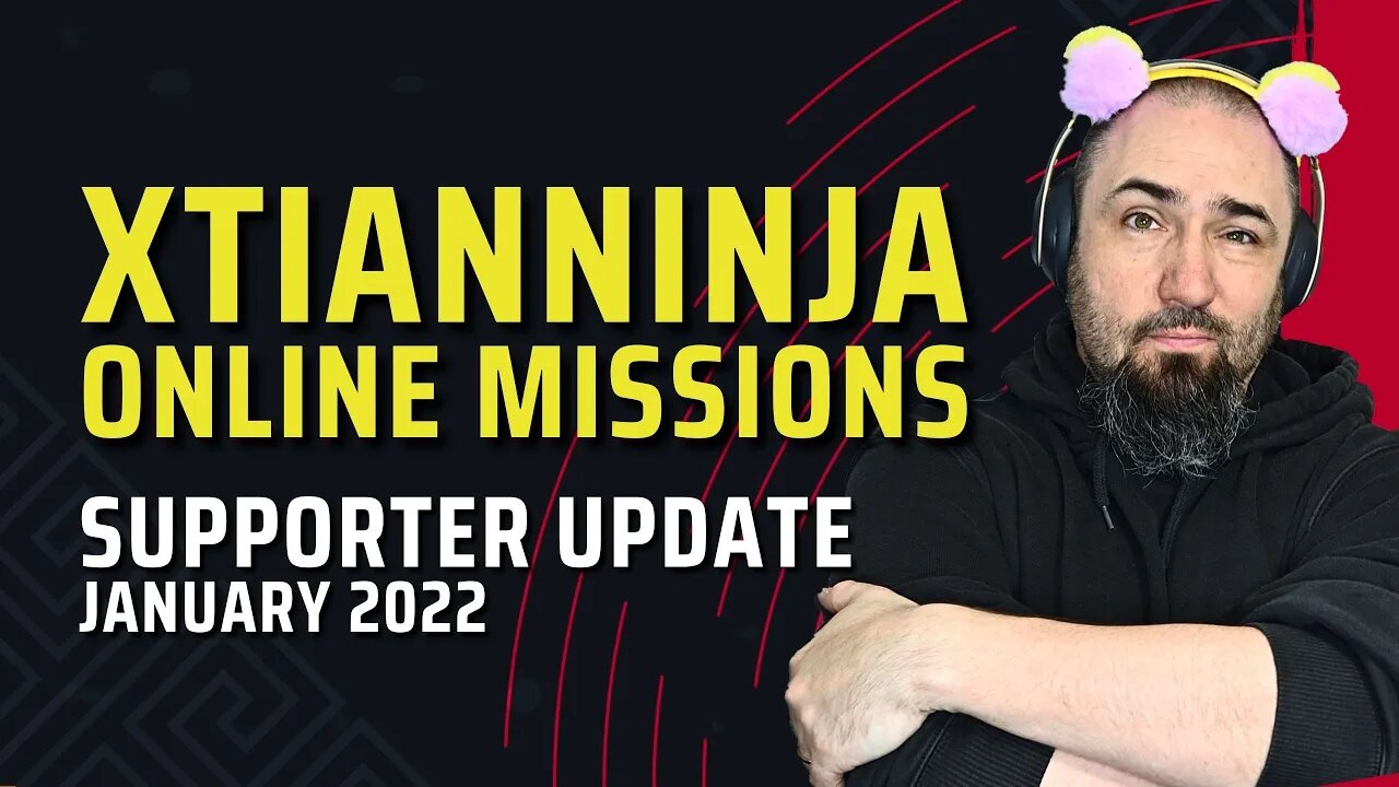 XtianNinja OM Mission Update and Thank You Video (January 2022)