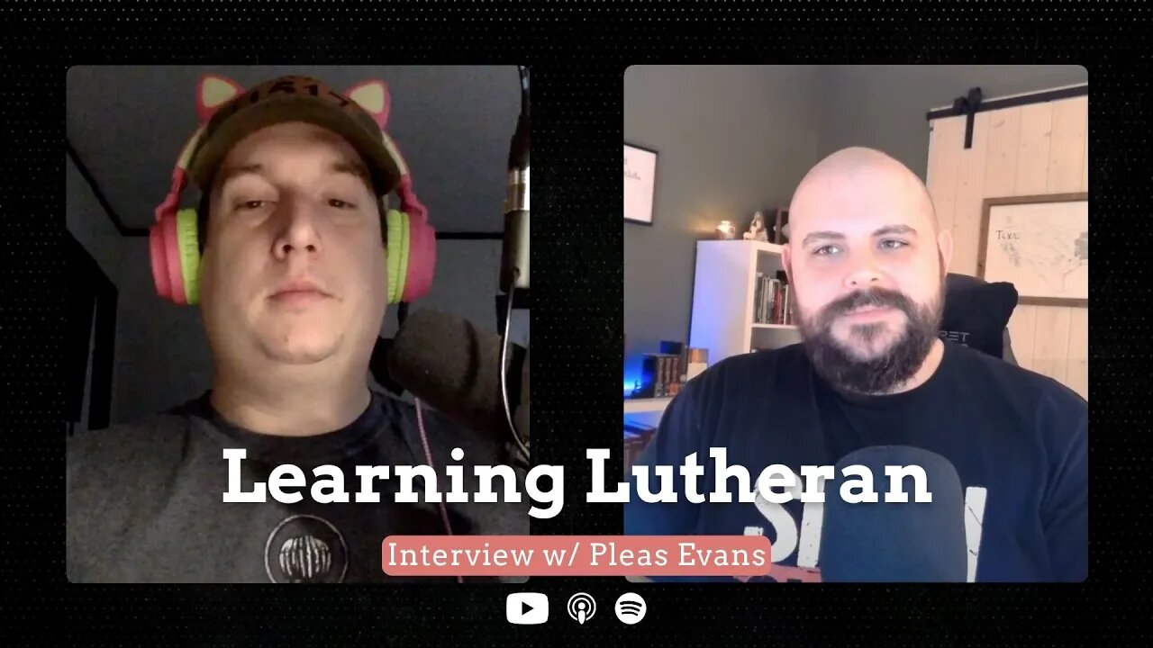 Learning Lutheran: Interview w/ Pleas Evans