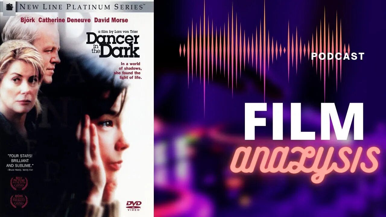 Film Podcast Episode 01 Dancer in the Dark