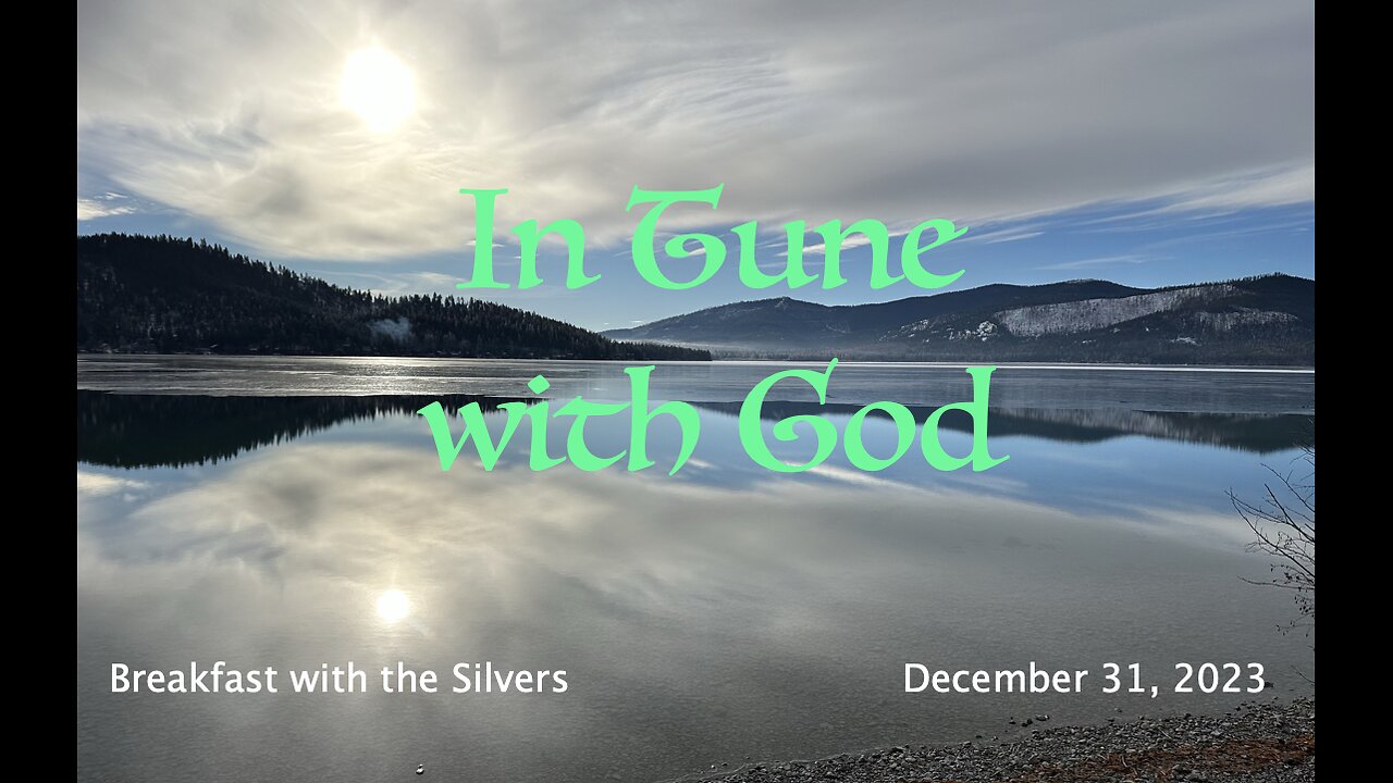 In Tune with God - Breakfast with the Silvers & Smith Wigglesworth Dec 31