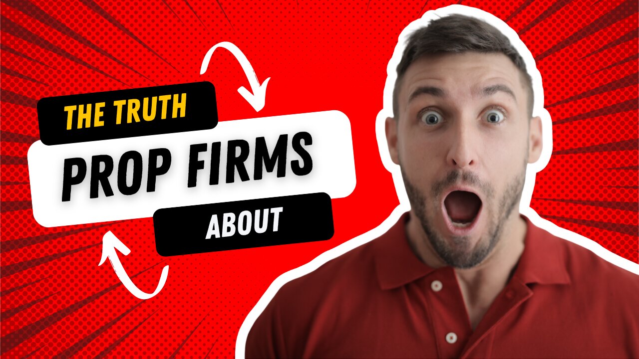 The TRUTH about Prop Firms - WATCH this to CRUSH your GOALS