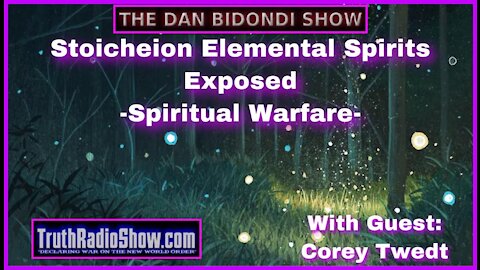 Stoicheion Elemental Spirits Exposed - Spiritual Warfare