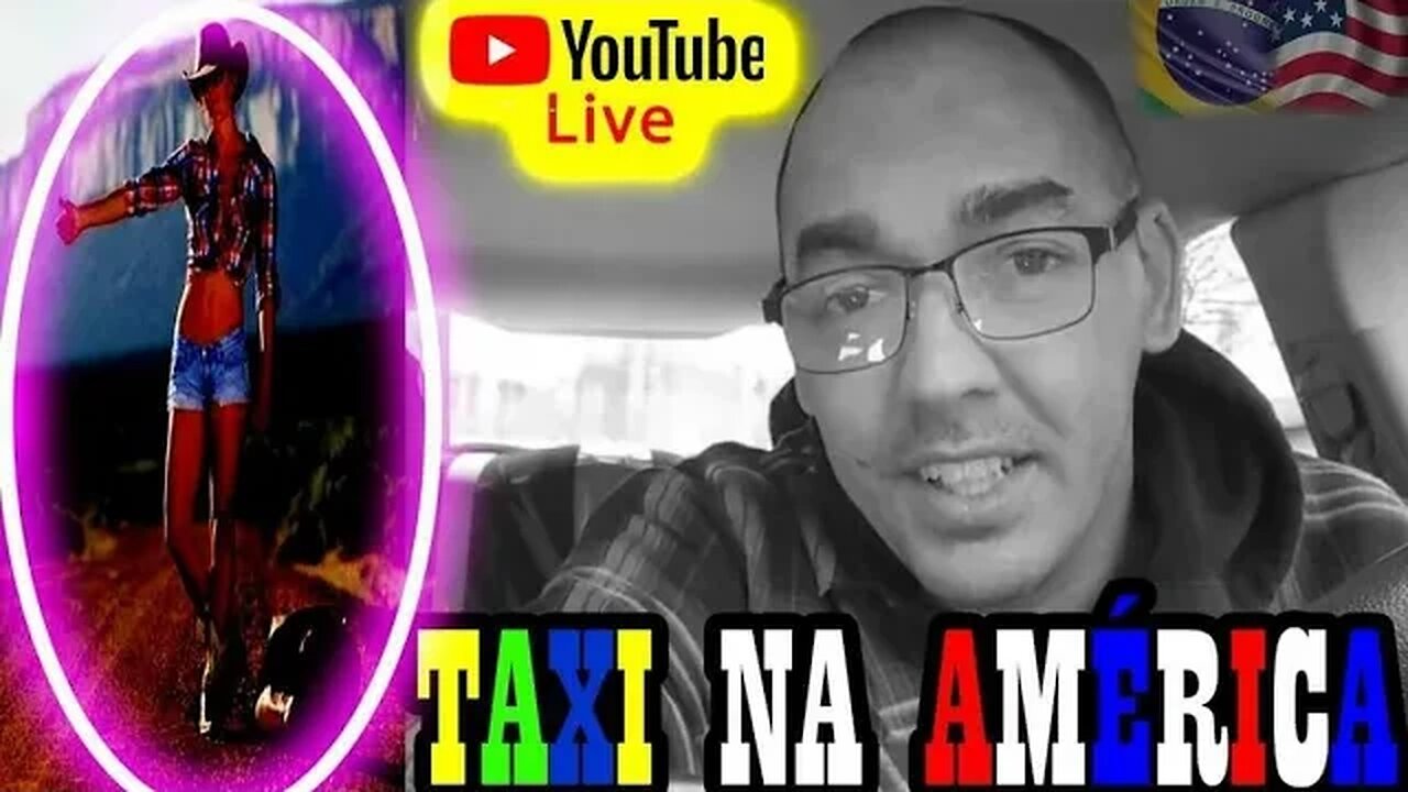 LIVE NOS EUA! TAXI COM PAX BRAZUKA!
