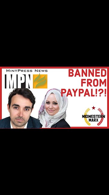 Mint Press News CENSORED!!! PayPal Blocked!