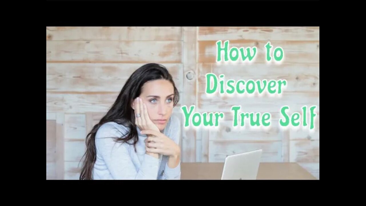 5 Ways to Discover Your True Self