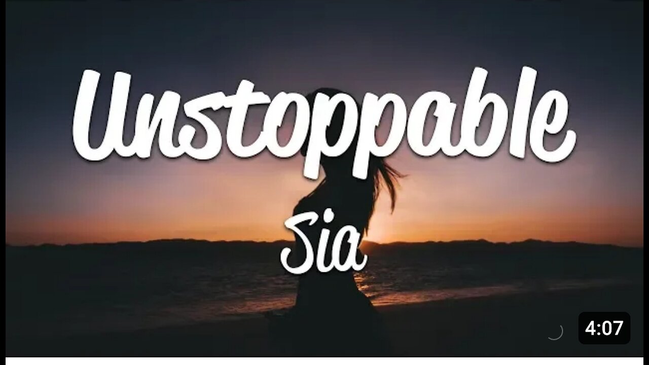 Sia - Unstoppable (Lyrics)