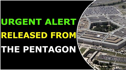 URGENT ALERT RELEASED FROM THE PENTAGON - TRUMP NEWS