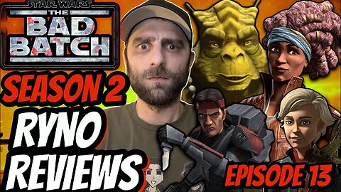 Star Wars The Bad Batch Season 2 Episode 13 Review