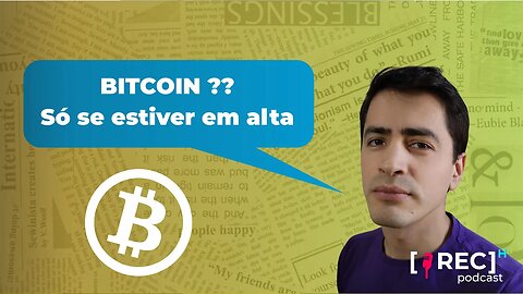 As pessoas se interessam por Bitcoin quando está em alta