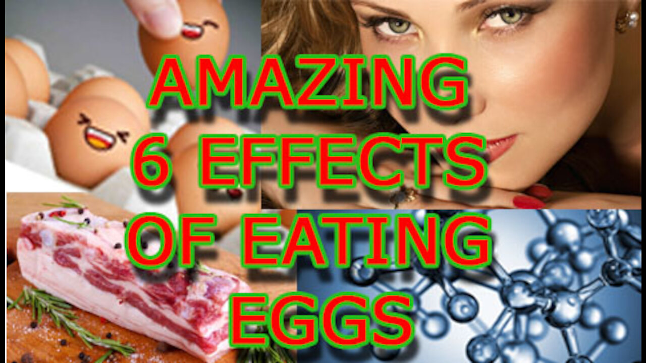 Amazing 6 Effects Of Eating Eggs