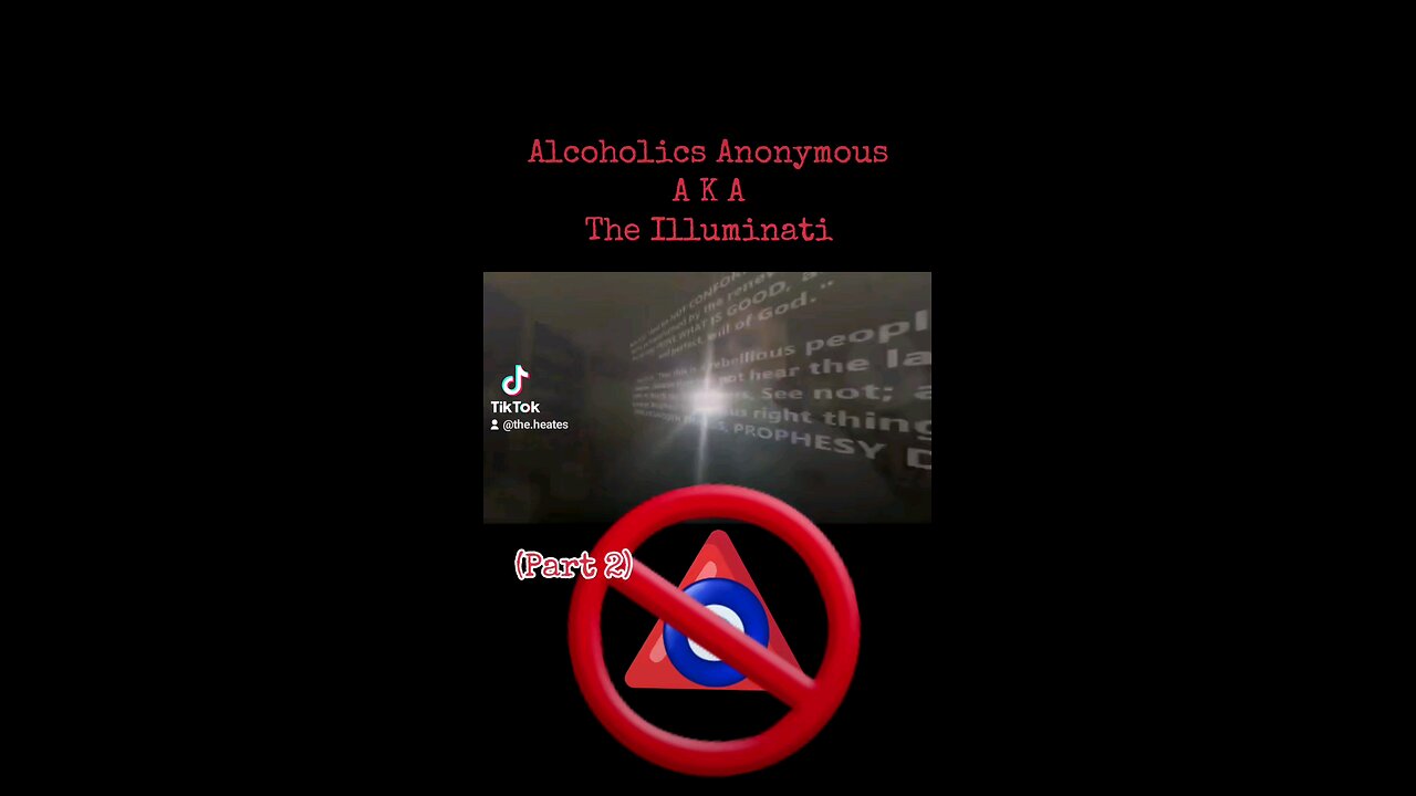 Alcoholics Anonymous AKA the illuminati Part 2